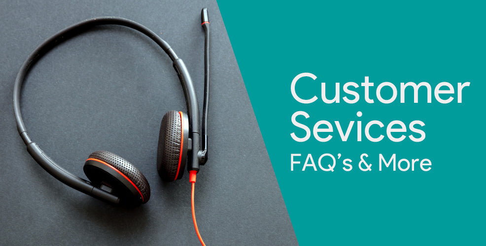 Get Your Answers. Customer Services FAQ
